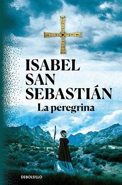 LA PEREGRINA | 9788466347945 | SAN SEBASTIÁN,ISABEL | Llibreria Geli - Llibreria Online de Girona - Comprar llibres en català i castellà