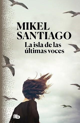 LA ISLA DE LAS ÚLTIMAS VOCES | 9788413140780 | SANTIAGO,MIKEL | Libreria Geli - Librería Online de Girona - Comprar libros en catalán y castellano