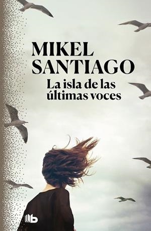 LA ISLA DE LAS ÚLTIMAS VOCES | 9788413140780 | SANTIAGO,MIKEL | Llibreria Geli - Llibreria Online de Girona - Comprar llibres en català i castellà