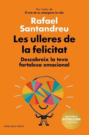 LES ULLERES DE LA FELICITAT(EDICIÓ 5È ANIVERSARI) | 9788417909017 | SANTANDREU,RAFAEL | Libreria Geli - Librería Online de Girona - Comprar libros en catalán y castellano