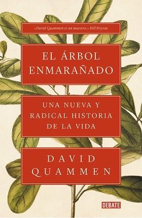 EL ÁRBOL ENMARAÑADO.UNA NUEVA Y RADICAL HISTORIA DE LA VIDA | 9788417636043 | QUAMMEN,DAVID | Llibreria Geli - Llibreria Online de Girona - Comprar llibres en català i castellà