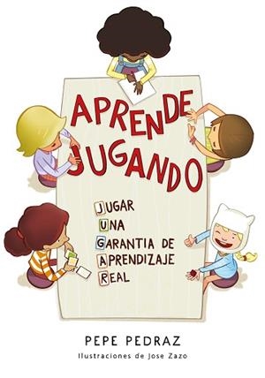 APRENDE JUGANDO | 9788417424688 | PEDRAZ,PEPE | Llibreria Geli - Llibreria Online de Girona - Comprar llibres en català i castellà