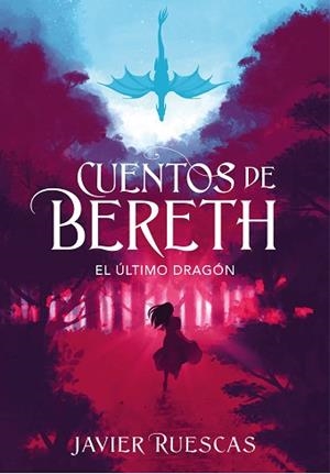 EL ÚLTIMO DRAGÓN(CUENTOS DE BERETH 1) | 9788417773892 | RUESCAS,JAVIER | Llibreria Geli - Llibreria Online de Girona - Comprar llibres en català i castellà