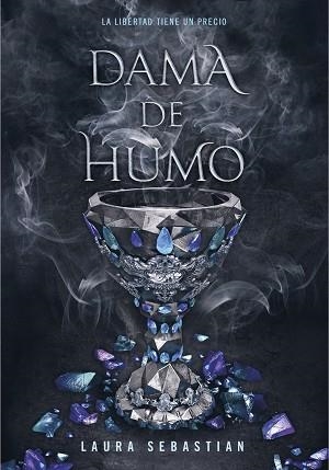 DAMA DE HUMO(PRINCESA DE CENIZAS 2) | 9788417671778 | SEBASTIAN,LAURA | Libreria Geli - Librería Online de Girona - Comprar libros en catalán y castellano