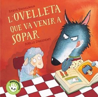 L'OVELLETA QUE VA VENIR A SOPAR(MANS PETITES) | 9788448853297 | SMALLMAN,STEVE | Llibreria Geli - Llibreria Online de Girona - Comprar llibres en català i castellà