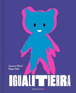 IGUALITIERRA | 9788417511913 | OLECH,JOANNA/BAK,EDGAR | Libreria Geli - Librería Online de Girona - Comprar libros en catalán y castellano