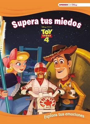 TOY STORY 4.SUPERA TUS MIEDOS(APRENDE CADA DÍA CON DISNEY) | 9788417630379 | Llibreria Geli - Llibreria Online de Girona - Comprar llibres en català i castellà