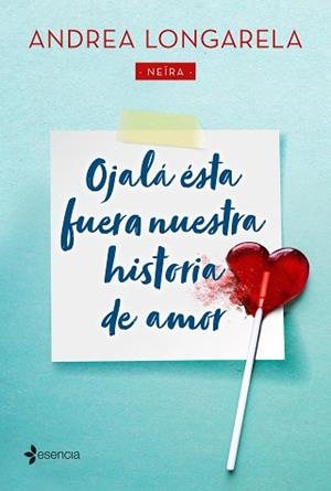OJALÁ ÉSTA FUERA NUESTRA HISTORIA DE AMOR | 9788408215455 | LONGARELA,ANDREA | Llibreria Geli - Llibreria Online de Girona - Comprar llibres en català i castellà