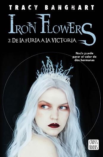 DE LA FURIA A LA VICTORIA(IRON FLOWERS-2) | 9788408215493 | BANGHART,TRACY | Libreria Geli - Librería Online de Girona - Comprar libros en catalán y castellano
