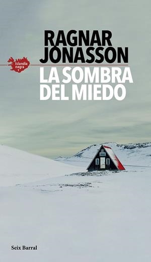 LA SOMBRA DEL MIEDO(SERIE ISLANDIA NEGRA-1) | 9788432235610 | JÓNASSON,RAGNAR | Llibreria Geli - Llibreria Online de Girona - Comprar llibres en català i castellà