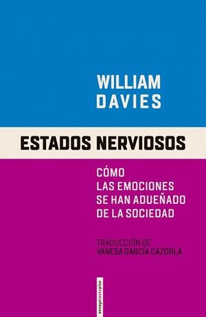ESTADOS NERVIOSOS.CÓMO LAS EMOCIONES SE HAN ADUEÑADO DE LA SOCIEDAD | 9788417517496 | DAVIES,WILLIAM | Llibreria Geli - Llibreria Online de Girona - Comprar llibres en català i castellà