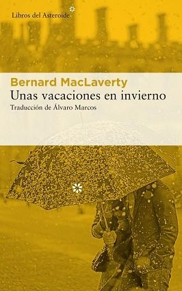UNAS VACACIONES EN INVIERNO | 9788417007980 | MACLAVERTY,BERNARD | Libreria Geli - Librería Online de Girona - Comprar libros en catalán y castellano