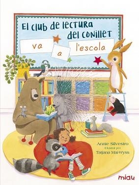 EL CLUB DE LECTURA DEL CONILLET VA A L'ESCOLA | 9788416082155 | SILVESTRO,ANNIE | Llibreria Geli - Llibreria Online de Girona - Comprar llibres en català i castellà