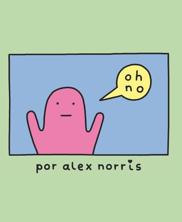 OH,NO(CASTELLANO) | 9788416670727 | NORRIS,ALEX | Libreria Geli - Librería Online de Girona - Comprar libros en catalán y castellano