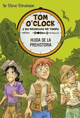 TOM O'CLOCK-8.HUIDA DE LA PREHISTORIA | 9788424664169 | STEVENSON,SIR STEVE | Llibreria Geli - Llibreria Online de Girona - Comprar llibres en català i castellà