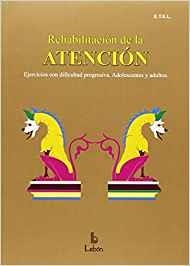 REHABILITACION DE LA ATENCION | 9788492785421 |   | Llibreria Geli - Llibreria Online de Girona - Comprar llibres en català i castellà