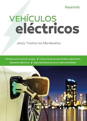 VEHÍCULOS ELÉCTRICOS | 9788428343039 | TRASHORRAS MONTECELOS, JESÚS | Llibreria Geli - Llibreria Online de Girona - Comprar llibres en català i castellà