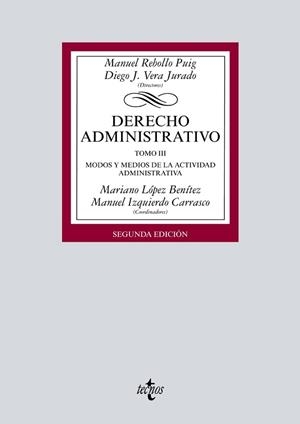 DERECHO ADMINISTRATIVO-3.MODOS Y MEDIOS DE LA ACTIVIDAD ADMINISTRATIVA(2ª EDICIÓN 2019) | 9788430977321 | REBOLLO PUIG,MANUEL/VERA JURADO,DIEGO J.(DIR.) | Llibreria Geli - Llibreria Online de Girona - Comprar llibres en català i castellà