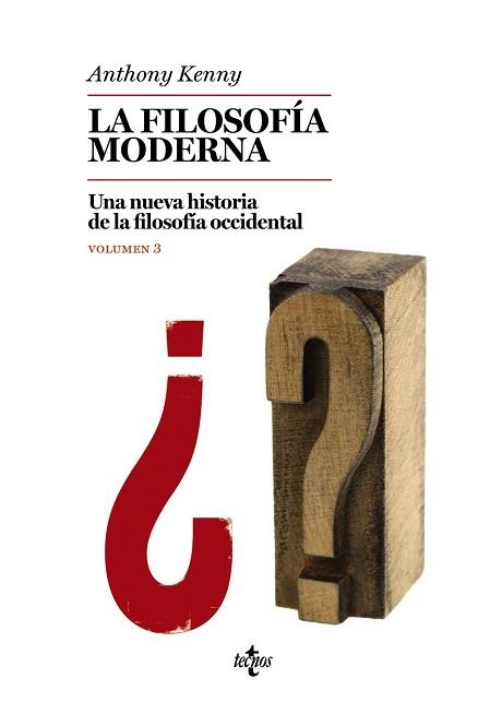 LA FILOSOFÍA MODERNA-3.UNA NUEVA HISTORIA DE LA FILOSOFÍA OCCIDENTAL | 9788430977017 | KENNY,ANTHONY | Libreria Geli - Librería Online de Girona - Comprar libros en catalán y castellano