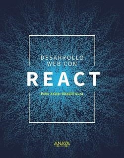 DESARROLLO WEB CON REACT | 9788441541634 | ALTADILL IZURA,PELLO XABIER | Llibreria Geli - Llibreria Online de Girona - Comprar llibres en català i castellà