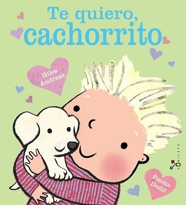 TE QUIERO,CACHORRITO | 9788469626955 | ANDREAE,GILES | Llibreria Geli - Llibreria Online de Girona - Comprar llibres en català i castellà