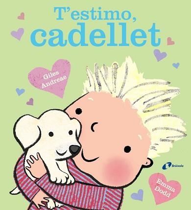 T'ESTIMO,CADELLET | 9788499062839 | ANDREAE,GILES | Libreria Geli - Librería Online de Girona - Comprar libros en catalán y castellano