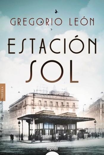 ESTACIÓN SOL | 9788491891376 | LEÓN,GREGORIO | Libreria Geli - Librería Online de Girona - Comprar libros en catalán y castellano