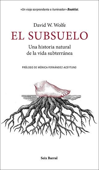 EL SUBSUELO.UNA HISTORIA NATURAL DE LA VIDA SUBTERRÁNEA | 9788432235603 | WOLFE,DAVID W. | Libreria Geli - Librería Online de Girona - Comprar libros en catalán y castellano
