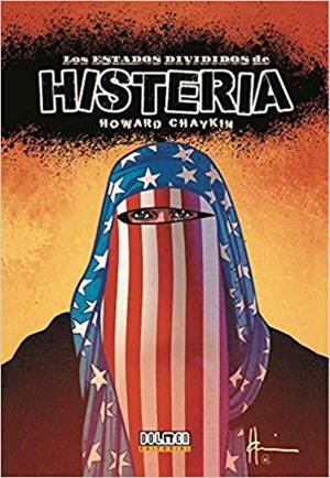 LOS ESTADOS DIVIDIDOS DE HISTERIA | 9788417956134 | CHAYKIN,HOWARD | Llibreria Geli - Llibreria Online de Girona - Comprar llibres en català i castellà