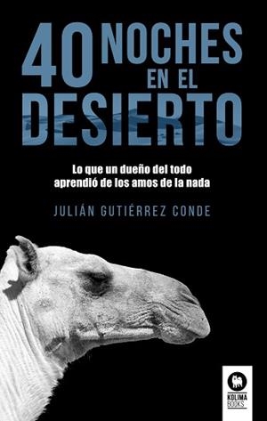 40 NOCHES DEL DESIERTO | 9788417566418 | GUTIÉRREZ CONDE,JULIÁN | Llibreria Geli - Llibreria Online de Girona - Comprar llibres en català i castellà