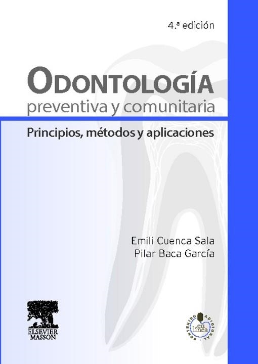 ODONTOLOGÍA PREVENTIVA Y COMUNITARIA.PRINCIPIOS,MÉTODOS Y APLICACIONES(4ª EDICION 2013) | 9788445822036 | CUENCA SALA,EMILI | Libreria Geli - Librería Online de Girona - Comprar libros en catalán y castellano