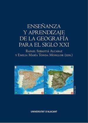 ENSEÑANZA Y APRENDIZAJE DE LA GEOGRAFÍA PARA EL SIGLO XXI | 9788416724475 |   | Llibreria Geli - Llibreria Online de Girona - Comprar llibres en català i castellà