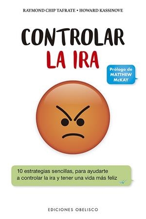 CONTROLAR LA IRA | 9788491115212 | CHIP TAFRATE,RAYMOND/KASSINOVE,HOWARD | Llibreria Geli - Llibreria Online de Girona - Comprar llibres en català i castellà