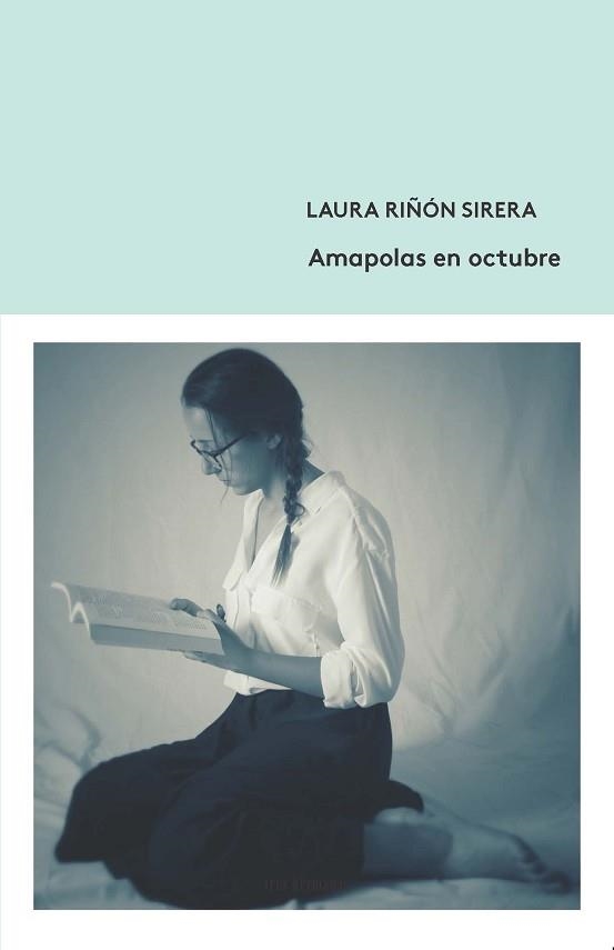 AMAPOLAS EN OCTUBRE | 9788412094305 | RIÑÓN SIRERA,LAURA | Llibreria Geli - Llibreria Online de Girona - Comprar llibres en català i castellà