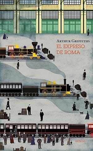 EL EXPRESO DE ROMA | 9788494791642 | GRIFFITHS,ARTHUR | Libreria Geli - Librería Online de Girona - Comprar libros en catalán y castellano