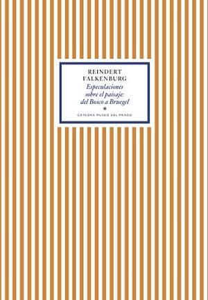 ESPECULACIONES SOBRE EL PAISAJE:DEL BOSCO A BRUEGEL | 9788417301453 | FALKENBURG,REINDERT | Llibreria Geli - Llibreria Online de Girona - Comprar llibres en català i castellà