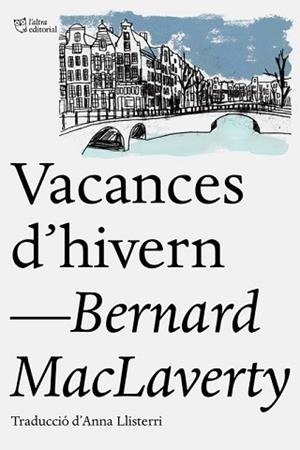 VACANCES D'HIVERN | 9788412006940 | MACLAVERTY,BERNARD | Libreria Geli - Librería Online de Girona - Comprar libros en catalán y castellano
