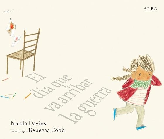 EL DIA QUE VA ARRIBAR LA GUERRA | 9788490655788 | DAVIES,NICOLA | Llibreria Geli - Llibreria Online de Girona - Comprar llibres en català i castellà