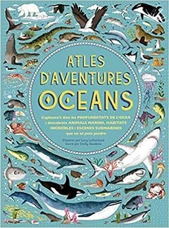 ATLES D'AVENTURES OCEANS | 9788417749385 | HAWKINS,EMILY | Libreria Geli - Librería Online de Girona - Comprar libros en catalán y castellano