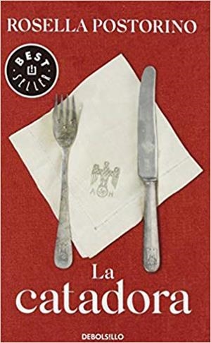 LA CATADORA | 9788466347938 | POSTORINO,ROSELLA | Libreria Geli - Librería Online de Girona - Comprar libros en catalán y castellano