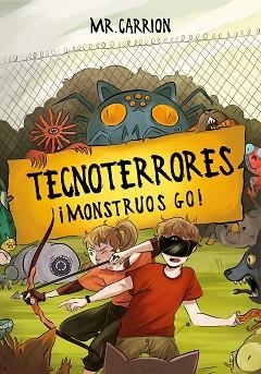 MONSTRUOS GO!(TECNOTERRORES 3) | 9788417736309 | MR.CARRIÓN | Libreria Geli - Librería Online de Girona - Comprar libros en catalán y castellano