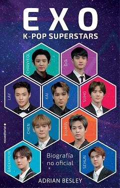 EXO. K-POP SUPERSTARS.BIOGRAFÍA NO OFICIAL | 9788417771935 | BESLEY,ADRIAN | Llibreria Geli - Llibreria Online de Girona - Comprar llibres en català i castellà