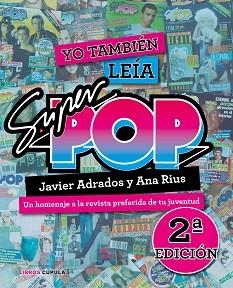 YO TAMBIÉN LEÍA SÚPER POP | 9788448026325 | RIUS,ANA/ADRADOS,JAVIER | Libreria Geli - Librería Online de Girona - Comprar libros en catalán y castellano