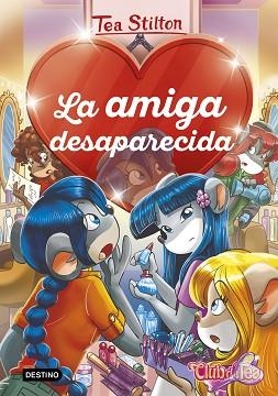 LA AMIGA DESAPARECIDA | 9788408215318 | STILTON,TEA | Llibreria Geli - Llibreria Online de Girona - Comprar llibres en català i castellà