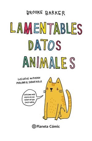 LAMENTABLES DATOS ANIMALES | 9788491740193 | BARKER,BROOKE | Libreria Geli - Librería Online de Girona - Comprar libros en catalán y castellano