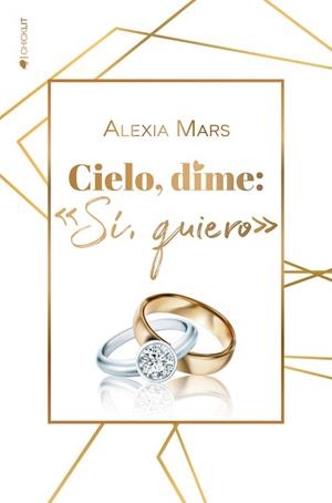 CIELO,DIME:"SÍ,QUIERO" | 9788417361662 | MARS,ALEXIA | Llibreria Geli - Llibreria Online de Girona - Comprar llibres en català i castellà