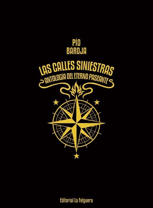 LAS CALLES SINIESTRAS.ANTOLOGIA DEL ETERNO PASEANTE | 9788412044232 | BAROJA,PÍO | Libreria Geli - Librería Online de Girona - Comprar libros en catalán y castellano