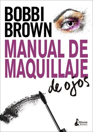 MANUAL DE MAQUILLAJE DE OJOS | 9788416788323 | BROWN,BOBBI | Llibreria Geli - Llibreria Online de Girona - Comprar llibres en català i castellà