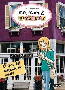 ME,MUM & MYSTERY-3.EL CASO DEL ELEFANTE DE MARFIL | 9788468312255 | VACCARINO,LUCIA | Llibreria Geli - Llibreria Online de Girona - Comprar llibres en català i castellà
