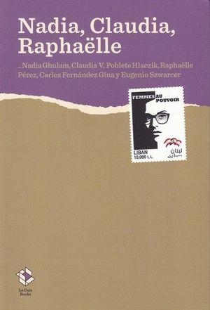 NADIA,CLAUDIA,RAPHAELLE | 9788417496173 | Llibreria Geli - Llibreria Online de Girona - Comprar llibres en català i castellà